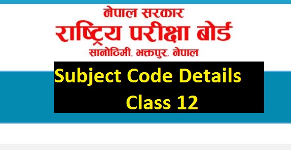 Grade 12 Subject Code Details Published By National Examination Board