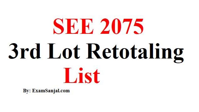 SEE 2075 Retotaling 3rd List by National Exam Board