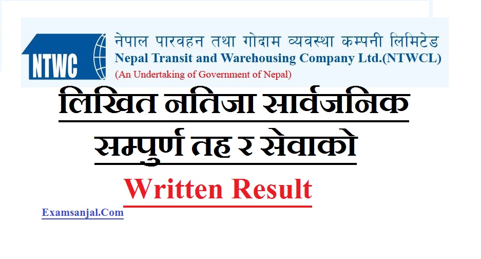 Written Exam Result Published By Nepal Parbaahan tatha Godam Byabasthapan (Written Exam Result of Nepal Transit & Warehousing Company Ltd )