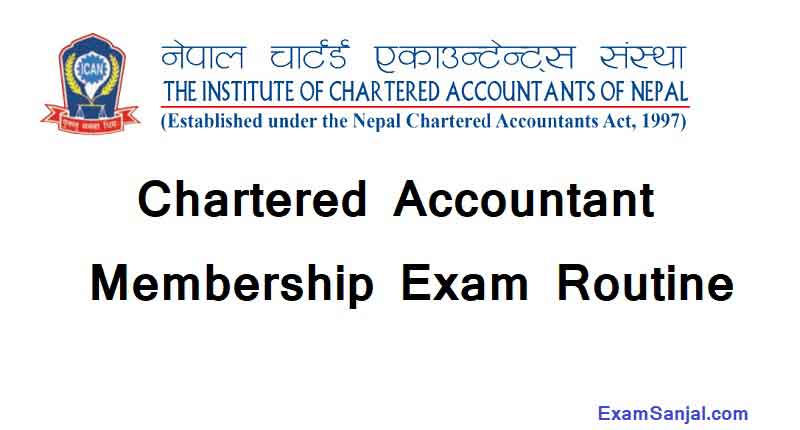 Chartered Accountant CA Membership Exam Routine by ICAN CA Exam