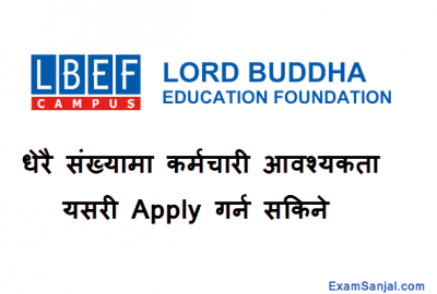 Lord Buddha Education Foundation LBEF Job Vacancy Notice Various Posts