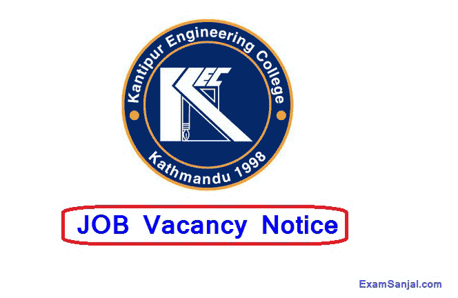 Kantipur Engineering College Job Vacancy Notice Various Posts
