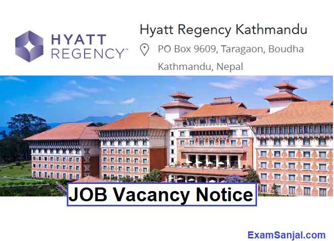 Hyatt Hotel Regency Job Vacancy Apply Five Star Hotel Jobs Nepal