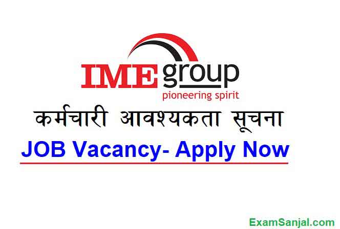 IME Group Job Vacancy Notice Apply IME Group Jobs Nepal