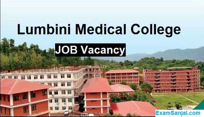 Lumbini Medical College & Teaching Hospital Job Vacancy Apply Medical Job