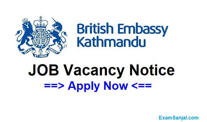 British Embassy Nepal Job Vacancy Apply UK British Embassy Jobs