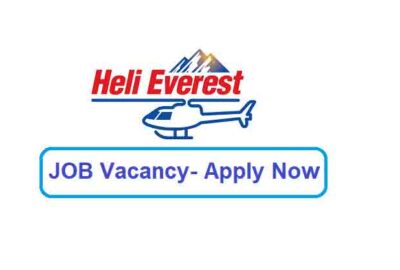 Heli Everest Company Job Vacancy Apply Helicopter Company Jobs