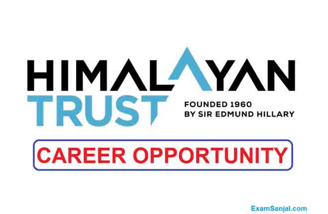 Himalayan Trust Nepal Job Vacancy Apply Himalayan Trust Job Career